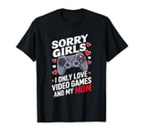 Gamer's Valentine Unique Funny "Sorry Girls" Game Controller T-Shirt