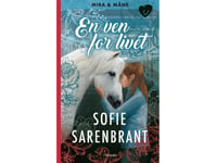 Mira & Måne: En Ven For Livet | Sofie Sarenbrant | Språk: Dansk