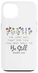 Coque pour iPhone 13 The Lord Will Fight For You Sign Bible Verse Exodus 14:14