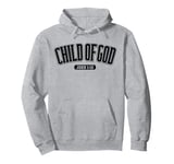 Child of God John 1:12 Christian Pullover Hoodie