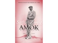 Amok | Stefan Zweig | Språk: Danska