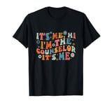 It's Me Hi I'm The Counselor School Counseling Counselor T-Shirt