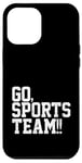 Coque pour iPhone 12 Pro Max Go Sports Team Funny Sarcastic Do The Thing marque des points