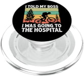 I Told My Boss I Was Going To The Hospital - Biking - Biker PopSockets PopGrip for MagSafe