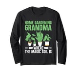 Gardening Grandma Funny Vegetable Garden Sarcastic Gardener Long Sleeve T-Shirt