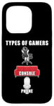 Coque pour iPhone 15 Pro Types of Gamers: PC, Console, Phone Funny Gaming Dad & Teen