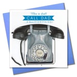 Father's Day Card, Phone, When in doubt Call Dad.. He knows everything!