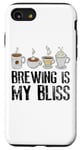 iPhone SE (2020) / 7 / 8 Coffee Brewing Is My Bliss Coffee Brewer Case