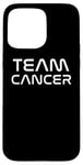 Coque pour iPhone 15 Pro Max Cool White Font: Team Cancer Zodiac Astrological Sign