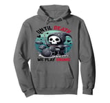 Until Death We Play Drums Drummer Design Drumming Kids Pullover Hoodie