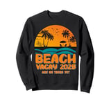 Beach Vacay 2025 - Are We There Yet Design Sweatshirt