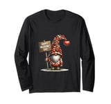 Happy Valentines Day Sign For Family Chocolate Heart Gnome Long Sleeve T-Shirt