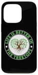 iPhone 13 Pro "Life is Better in the Treetops" Tree Climber Climbing Case