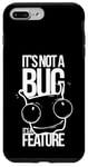 Coque pour iPhone 7 Plus/8 Plus It's Not A Bug, It's A Feature - Humour pour Développeurs