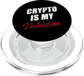 Crypto is My Valentine – Funny Quote Bitcoin Investing PopSockets PopGrip for MagSafe