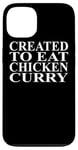 Coque pour iPhone 13 Vêtements au poulet et au curry | Meilleur design amusant pour les amateurs de poulet