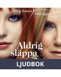 Aldrig släppa taget, Ljudbok