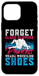 iPhone 16 Pro Max Forget Glass Slippers This Princess Wears Wrestling Shoes Case