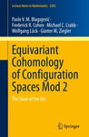 Equivariant Cohomology of Configuration Spaces Mod 2  The State of the Art