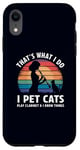 iPhone XR That’s What I Do I Pet Cats Play Clarinet and I Know Things Case