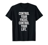 Stoic Inspiration Quote for Daily Motivation T-Shirt