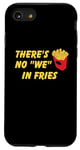 Coque pour iPhone SE (2020) / 7 / 8 Il n'y a pas de frites