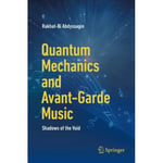 Quantum Mechanics and Avant-Garde Music (häftad, eng)