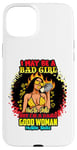 Coque pour iPhone 15 Plus Melanin Queen I May Be A Bad Girl But I'm A Damn Good Woman