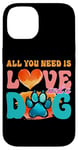 Coque pour iPhone 14 Tout ce dont vous avez besoin, c'est de l'amour et d'une empreinte de patte de chien