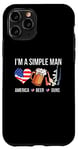 Coque pour iPhone 11 Pro I'm A Simple Man America Beer Guns Drapeau USA Independence