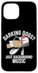 Coque pour iPhone 15 Des chiens qui aboient ? Just Background Music Mail Carrier Postal Work