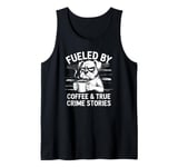 Fueled By Coffee & True Crime Stories, True Crime Coffee Dog Tank Top