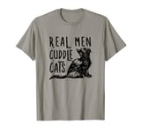 Real Men Cuddle Cats Funny Cat lovers T-Shirt