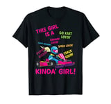Funny Go Kart Saying - Go Karting Girl - Racing Girl T-Shirt