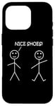 Coque pour iPhone 16 Pro Nice Shoes Sarcasme Funny Stickman Stick Figure Sarcastique Pun