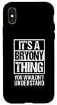 iPhone X/XS It's A Bryony Thing You Wouldn't Understand First Name Case