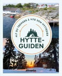 Hytteguiden - alt du trenger å vite som hytteeier