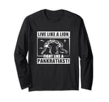 Live Like A Lion Fight Like A Pankratiast Awesome Pankration Long Sleeve T-Shirt