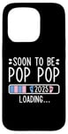 Coque pour iPhone 15 Pro Soon to Be Pop Pop 2025 Loading Annonce de grossesse 2025