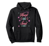 Positive Mindfulness Valentine Romantic Heart And Soul Pullover Hoodie