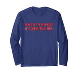 Shake Up The Happiness Train Christmas Lyrics Long Sleeve T-Shirt