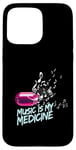 Coque pour iPhone 15 Pro Max Music is my Medicine for Music Lovers for a Music Lover