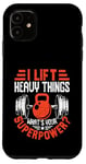 Coque pour iPhone 11 I Lift Super Power Gym Entraînement de motivation