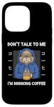 Coque pour iPhone 14 Pro Max Chat vintage Don't Talk To Me I'm Drinking Coffee Style rétro