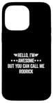 iPhone 14 Pro Max Hello I'm Awesome But You Can Call Me Rodrick Case