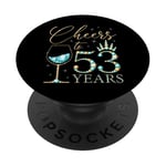 Cheers to 53 Years Old Women 53e Anniversaire Femmes Queens Bday PopSockets PopGrip Adhésif