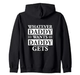 Kink of the Jungle Whatever Daddy Wants BDSM Kink Novelty Zip Hoodie