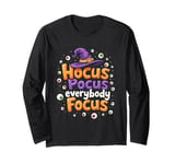 Halloween Witch Hat Teacher Hocus Pocus Everybody Focus Boo Long Sleeve T-Shirt