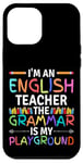 iPhone 12 Pro Max I'm An English Teacher Funny Grammar Teacher Case