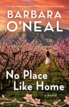 No Place Like Home: A Novel (English Edition)